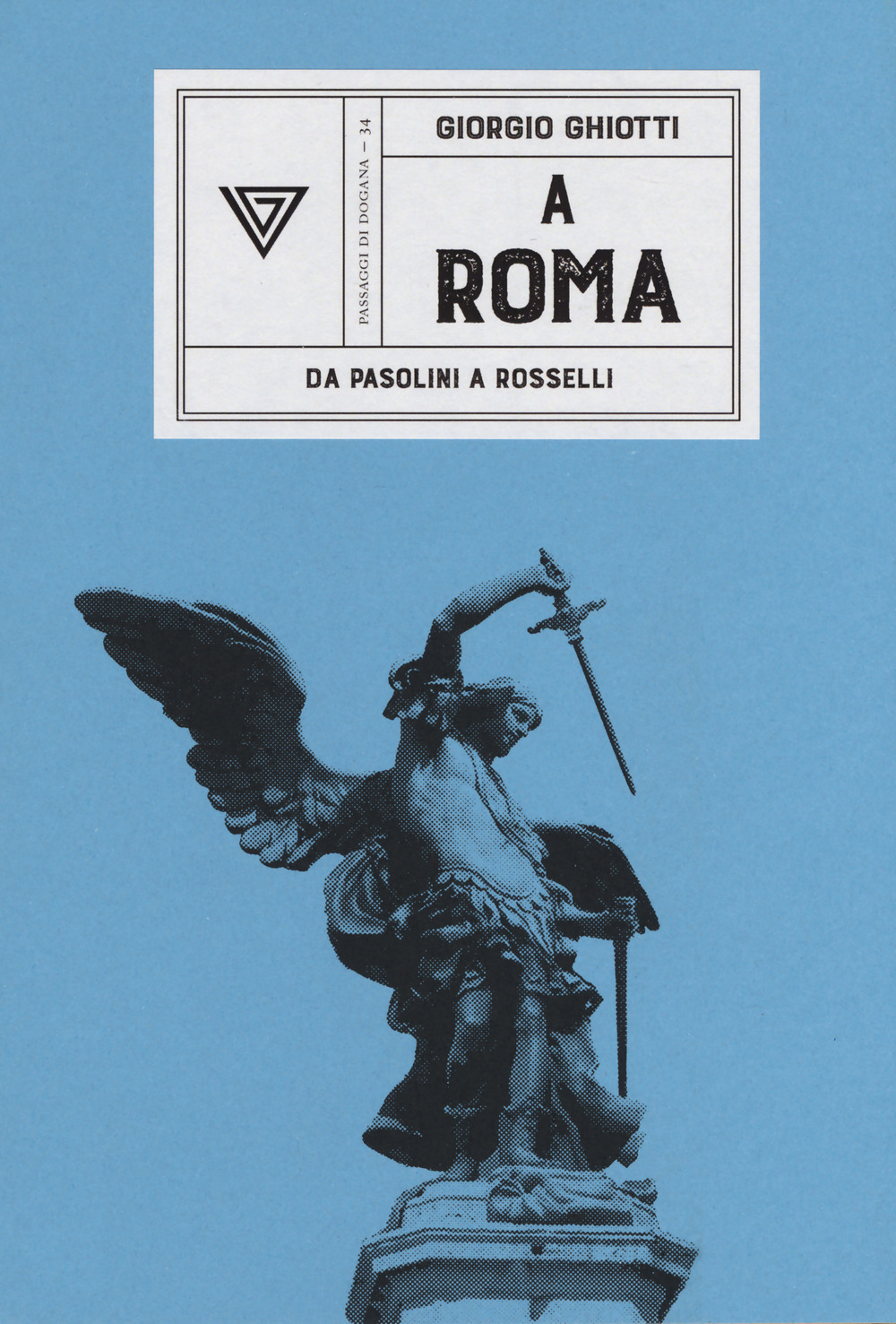 A Roma. Da Pasolini a Rosselli